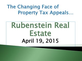 Rubenstein Real
Estate
April 19, 2015
 