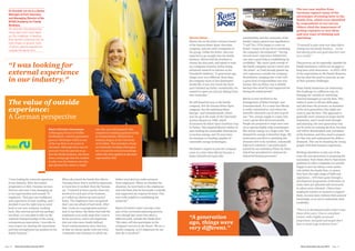 Moritz Ritter
Moritz sits on the junior advisory board
of the famous Ritter Sport chocolate
company, and two other companies in
the group. Unlike his father, who was
expected to go straight into the family
business, Moritz had the freedom to
choose his own path, and opted to train
as a computer scientist, before doing
advanced research in robotics at the
Fraunhofer Institute: “A generation ago,
things were very different. Back then,
the company more or less dominated
family life, it was very much the focus
and it limited my father considerably. He
wanted to spare me and my siblings from
that constraint.”
He still found his way to the family
company. Not the famous Ritter Sport
company, but the ambitious Ritter
Energie- und Umwelttechnik, which
was set up in the wake of the Chernobyl
nuclear disaster in 1986, which
devastated the Ritter Sport hazelnut crop
in Turkey. This inspired Moritz’s father to
start looking for sustainable alternatives
to nuclear energy, and 25 years later
the business is a leading supplier of
renewable energy technologies.
His father’s request to join the company
came at a time when Moritz became a
father himself and topics like
sustainability and the continuity of his
family’s legacy gained new significance.
“I said ‘Yes, I’d be happy to come on
board. I want to do my bit in continuing
the company’s development’.” Having
several years’ experience behind him
was also a great help in establishing his
credibility: “My career path outside of
the family company meant I wasn’t just
‘the junior’, as I had already gained my
own experience outside the company.
Nonetheless, stepping into a role with
a great deal of responsibility was very
intense. But my father was a reliable
backup who stood by and supported me
during the initial period.”
Moritz is now involved in the
management of Ritter Energie- und
Umwelttechnik. It’s a cause that Moritz
is really committed to, and where his
scientific education can be put to good
use: “Yes, energy supply is a topic that
I care a great deal about personally.
People are prepared to wage wars over
oil or operate highly risky technologies
like atomic energy on a huge scale. The
demand for energy is therefore huge. My
motivation and drive is satisfying this
demand with truly excellent, sustainable
high-tech solutions. I am particularly
excited by our subsidiary Ritter XL Solar,
which has specialised in solutions for
industrial heating processes.”
“I was looking for external experience
in our industry. After the trainee
programme at Aldi, I became an area
director and soon I was managing up
to six supermarkets and around 70
employees. That gave me confidence
and experience in food retailing, and I
decided it was the right time to move
back to our own company. Looking
back, this external period was perhaps
too short, so I was glad to take on the
national chairpersonship of the young
entrepreneurs association. I was able to
earn respect by chairing the association
and that strengthened my position in the
family business.”
When she joined the family firm Marie-
Christine knew that it would be important
to learn how it worked from the ‘bottom
up’: “I wanted to learn exactly what was
involved in each part of the business,
so I rolled my sleeves up and carried
boxes. The employees soon recognised
that I was not afraid of hard work. After
that, I took on a management position
next to my father. My father had told the
employees at an early stage that I was to
be his successor, and it was important
that our roles were clearly defined.
Good communications were vital too,
so that we always spoke with one voice.
I remember one situation in which my
father overruled me under pressure
from employees. When we clarified the
situation, he went back to the employees
and told them that he had made a mistake
and supported my original decision. This
was really helpful in establishing my
authority.”
Marie-Christine’s sister was also a key
part of the succession planning process,
even though her career has taken a
different path, outside the family firm:
“My sister will also participate in the
company’s success in the future. We are a
family company, so it’s important for me
that she is involved.”
The value of outside
experience:
A German perspective
Marie-Christine Ostermann
is Managing Partner of Rullko
Großeinkauf, a fourth-generation
grocery wholesaler which is one
of the top three in its sector in
Germany. Although there was no
pressure from her parents to go
into the family business, she knew
from a young age that she wanted
to take over the business one day,
and planned her career to make
sure she was well prepared. She
completed a banking apprenticeship
at Commerzbank, followed by a
business degree at the University
of St Gallen. This included a thesis
on wholesale retailing which gave
her a broad theoretical knowledge
which she then applied at discount
supermarket Aldi.
Dr Dominik von Au is a Senior
Manager at PwC Germany
and Managing Director of the
INTES Academy for Family
Business.
He recently interviewed two
rising stars who have taken
up the challenge of leading
their family’s business into its
next phase of growth, both
of whom gained experience
outside the family firm.
“I was looking for
external experience
in our industry.”
“A generation
ago, things were
very different.”
The two case studies from
Germany capture many of the
advantages of coming later to the
family firm, which were identified
by respondents to our survey.
Others cited the importance of
getting exposure to new ideas
and new ways of thinking and
operating:
“[I wanted] to gain some new ideas before
coming into the family business… we are
introducing some new good ideas here now
[as a result].”
This process can be especially valuable for
family businesses, which can struggle to
keep pace with innovation – in 2012, 62%
of the respondents to the Family Business
Survey cited the need to innovate as one
of their greatest challenges.
Some family businesses are addressing
this challenge in a different way, by
bringing the ‘outside in’ and hiring
external managers to run the firm. This
makes it easier to fill any skills gaps,
and alleviates the pressure on members
of the next generation who might not
want to join the firm. This approach is
generally more common in larger family
businesses, and it needs both thought
and planning: the next generation may
not be active in running the firm, but they
will still be shareholders and custodians
of the business, and they need to prepare
for that role and understand the skills it
demands. This can be daunting for young
people with little business experience.
Working elsewhere is only one of the
ways the next generation is preparing for
succession. Even those who’ve had senior
positions in other companies are usually
happy to start by taking a more junior
role within the family firm, to ensure
they have the right range of skills and
experience – 55% have gone through a
development programme of this kind, in
some cases pre-planned and structured,
in others more informal. Others have
employed coaches or mentors to support
them, in some cases without their parents’
knowledge, so as not to undermine their
credibility.
“There is [a development plan with] a time
frame of ten years, I have a consultant
mentor, with a highly structured
programme, and goals and targets that I
have to reach to get to director level.”
Next Generation Survey 2014 Page 17Page 16	 Next Generation Survey 2014
 