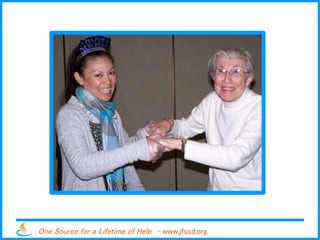 One Source for a Lifetime of Help - www.jfssd.org
 