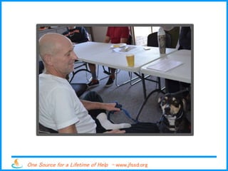 One Source for a Lifetime of Help - www.jfssd.org
 