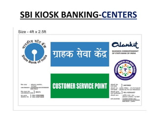 SBI KIOSK BANKING-CENTERS
 