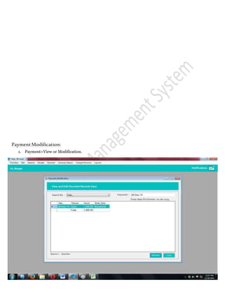 PaymentModification:
1. Payment>View or Modification.
 
