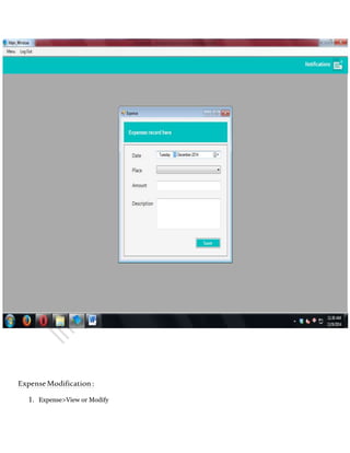 ExpenseModification:
1. Expense>View or Modify
 