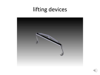 lifting devices
 