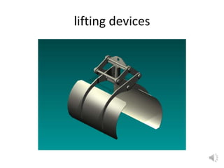 lifting devices
 