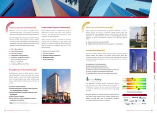 Energy Efficiency for Existing Buildings ＞
As the pressure grows for facility owners to reduce
their environmental impact and energy bill, Bureau
Veritas supports owners and facility management
teams through indepth energy audits, energy saving
project implementation and 3rd party verification of
savings.
■ *LEED for Existing Buildings
Detailed Energy Audit (*ASHRAE walkthrough level■
2-3) and Measurement Campaign
Energy Saving Project Feasibility Studies & Project■
Management
Carbon Footprint Analysis■
Smart Metering – Energy Management Systems:■
Installation and Reporting
07 ·BUREAU VERITAS BUILDING & FACILITIES SERVICES ·BUREAU VERITAS BUILDING & FACILITIES SERVICES 08
Technical Due Diligence＞
The process of selling, buying or leasing a facility is subject to complex risks that
require technical due diligence. This process can be applied during the
transaction process or as part of an overall technical assessment of an existing
building and may include regulatory conformity inspections and cost estimates
for proposed works.
Authorization / Permit Assessment■
■ Main Structure Elements Assessment
■ Roofs and Facades Condition Assessment
■ Mechanical, Electrical, and Plumbing Installations Inspection
■ Interior and Exterior Finishing Works Assessment
■Roads and Utilities Infrastructures Condition Assessment
TM
The objectives of the Green Rating initiative are to assess,
rate and benchmark the environmental performance of
buildings and to evaluate the main aspects of a building’s use,
to monitor its performance and to recommend energy saving
solutions.
2
More than 6 million m buildings have been assessed through
the Green Rating scheme across Europe, covering office,
logistic and retail assets, with 20 participating companies
among leading European property companies.
Whole Lifecycle HSE Risk Management＞
Actual
290
kWh/m
2
.year
Potential Actual
220
2 3 4 5 6 7 8
9
High
1
Low
Intrinsic
182 5
6
Potential
intrinsic 125
4+
3
 450 450-360 360-280 280-210 210-150 150-100 100-60 60- 30  30
TM
Green Rating assesses actual and
instrinsic performance of buildings
*LEED: Leadership in Energy and Environmental Design
*ASHRAE: American Society of Heating, Refrigerating and Air Conditioning Engineers
TESTIMONIALSREFERENCES必维集团CONSTRUCTIONSERVICESINTROTRANSACTIONOPERATION
Facilities Condition Assessment and Monitoring ＞In-Service Inspection and Verification ＞
When the construction phase is complete and the
commissioning begins, it is imperative to ensure the
conformity of all equipment and associated installations.
By providing periodic inspection and audit services,
Bureau Veritas helps clients ensure constant
compliance, safety and reliability of their equipment and
installations in operation, therefore protect asset and life
safety, and maintain favorable corporate image.
■ Fire Fighting System
■ Electrical Installation
■ Lifts and Escalators
■ Heating and Cooling Systems
■ Machinery and Work Equipment
■ Crane and Lifting Equipment
■ Pressure Equipment
■ Cableways  Amusement Ride
Bureau Veritas delivers a comprehensive range of
professional services that help clients achieve,
maintain and demonstrate compliance with
regulatory and legal obligations.
Those services include a number of technical
services that are designed to help owners and
operators to assess the condition of their facility as
well as monitor the compliance and risk of their
facility portfolio.
■ Regulatory Compliance Audit
■ Structure Diagnosis
■ Building Condition Assessment
■ Maintenance Audits
■ Quality Monitoring
From acquisition and development, to operation, demolition, and sale,
Bureau Veritas can help our customers manage Health Safety and
Environmental risks throughout the real estate lifecycle. We have the
experience to understand the concerns of all stakeholders and the
expertise to deliver comprehensive solutions that effectively address
them.
■ Environmental Site Assessment (ESA)
■ Soil  Groundwater Contamination Investigation  Remediation
 