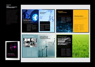 COLLATERAL
CLIENT
UNIVERSITY OF WOLLONGONG
INFORMATICS FACULTY
Gti was commissioned to write
and produce an compelling
introduction to the Faculty.
Gti worked closely with
professors, mathematicians,
statisticians and other staff to
distil the complex messages
into a takeout document that
was accessible to all, while
still retaining the intellectual
rigour that is the hallmark of
informatics.
Power quality and
renewable energy
– harnessing resources
Learning and teaching
The Faculty works in the area of distribution
and transmission systems of power quality,
reliability and renewable energy systems,
aligning closely with the power and energy
sector via an array of post graduate courses
for industry employees.
The areas of research vary across
fields such as power quality, reliability,
distributed generation and renewable
energy and include:
> Power quality surveying methodology
> Power quality data analysis and reporting
> Flicker propagation and transfer
> Harmonic allocation to distribution and
transmission Systems
> Standards interpretation and development
> Effect of photovoltaic inverter systems on
distribution systems
> Power quality data mining
> Voltage unbalance on transmission networks
> Load control ripple signal amplification and
mitigation
> Power quality instrumentation operation and
standards
> Equipment immunity to PQ disturbances
> Achievable sag characteristics and limits for
distribution systems
> Cost of sags to customers
> Database structure for power quality data
> Reliability improvement for MV feeders
> Simplifying reliability reporting tools
> Identifying state-of-the-art reliability practices
> Improving/creating computer models of
equipment such as wind turbines and
induction motors.
The University of Wollongong is internationally
recognised and is consistently ranked in the
top two per cent of universities in the world in
the three prestigious international rankings:
> QS World University Rankings
> Shanghai Jiao Tong Academic Ranking of
World Universities
> Times Higher Education World University
Rankings
These rankings provide a comprehensive
assessment of universities across a range
of criteria, including research excellence,
employer reviews and degree quality.
The University of Wollongong has a strong
tradition in providing a five-star education
across a wide range of disciplines with
excellent ratings in the areas of:
> Learning and Teaching
> Getting a Job
> Positive Graduate Outcomes
> Graduate Starting Salaries
The Faculty of Informatics is well known for
producing market-ready graduates. The Faculty
delivers an uncompromisingly strong technical
foundation, supported by practical and industry-
focused subjects. The learning experience is led
by cutting edge research to ensure relevance,
currency and employment, creating industry-
prepared information professionals. Informatics
at UOW delivers excellent employment rates,
high salaries and flexible career options.
Informatics studies at UOW and the
appropriately contextualised, multi-layered
skills acquired in the Faculty’s schools are
the ideal preparation for a highly successful,
specialist involvement in the Australian and
global digital economy.
ACCESS TO RELIABLE COST EFFECTIVE,
CLEAN AND EFFICIENT POWER IS A KEY
CHALLENGE OF THE CENTURY
INFORMATICS DELIVERS THE SKILL SETS FOR THE FUTURE
Informing the world
The University (UOW) has an excellent and
growing reputation for the highest quality
teaching and research in Australia, the Asia
Pacific region and more and more, throughout
the world. The research environment is truly
multidisciplinary and clearly focuses on
outcomes for a smarter future.
Importantly, the University provides
substantial opportunities to build and maintain
successful relationships with business, industry
and the community.
The features of UOW partnerships are
personal closeness, timeliness and mutual
benefit. They are made possible by another
important partnership – with and between our
staff members.
UOW comfortably sustains a position in the
top two per cent of world research universities
and remains a national leader in learning
and teaching performance with the highest
ratings for student experience and graduate
outcomes.
The University has built its strong research
foundation through consolidating five key
themes: Environmental Sustainability;
Innovative Materials, Engineering &
Manufacturing; Health & Medical Research;
Information & Mathematical Sciences; and
Society, Policy and Culture.
UOW also has a particular definition of
excellence: as an active not a passive concept.
The University has consistently gone beyond
expectations for an institution of its current size
and stands proud and independent on its own
merits and successes.
The University continually demonstrates
a capacity to address social and business
priorities by aligning undergraduate and
postgraduate programs more closely with
its research strengths, relying on expertise
and innovation. As an added bonus for
students, staff, researchers and visitors, UOW
is located in one of Australia’s most beautiful
and memorable coastal settings, beneath
spectacular escarpment landforms, just over
an hour south of Sydney.
The University of Wollongong’s expressed vision is to be an international
university recognised for its interdisciplinary research, originality and
enterprise in exploring, communicating and applying knowledge to enrich
individuals, communities, business and the environment.
Real life solutions
Connecting
the world
At the University of Wollongong, the Faculty of Informatics
has developed specific approaches in its courses and
programs to address the challenges of the rapidly changing
technology and information environments.
The Faculty of Informatics comprises several
schools: all committed to the real-life application
of information technology to solve both common
and complex problems. By bringing together the
separate disciplines that intersect in the various
fields of information and technology, the Faculty
brings a sharp focus to understanding, planning
and managing the complexities of organisations
and society, creating real solutions to bring
positive change.
Importantly, the Faculty encourages social
as well as technological perspectives on
information its systems and applications —
an approach that facilitates the exploration
of multiple information and technology
possibilities across the widest range of
professional and societal domains.
As well as regularly and necessarily
intersecting with each other, Informatics
disciplines contribute significantly to other key
areas of University study such as medicine,
the creative arts, infrastructure, health and
engineering.
Informatics embodies the study and
application of information and communication
technologies to the arts, sciences and
professions. Students study the fundamentals
of ICT, mathematics and statistics, and gain
experience through practice and exposure to
real world problems. Informatics harnesses
the power of technology to bring benefit to all
sectors of the economy.
STATISTICS IS NOW THE SEXIEST SUBJECT AROUND
The extraordinary growth of the internet and the global
digital economy confirms the crucial role to be played by
Informatics in nearly all aspects of economic growth.
The rollout of the national broadband network
(NBN) in Australia means an even faster growth
of the digital economy via access to high speed
broadband communications for business,
government and the community.
The NBN is intended to drive productivity,
speed the growth of our economy and provide
all business sectors — large, mid-sized and
small — with the local, regional and worldwide
opportunities that are so essential to business
and community prosperity.
The use of the internet, offered by greater
broadband coverage, will also grow as the range
of services offered online increases, such as
online entertainment, communications, buying
and selling, banking and general government
services.
The National Digital Economy Strategy
has targeted increasing use of the internet in
Australia, setting goals for increasing access
to smart technology for managing energy use,
tele-health and online education; and increasing
internet or online engagement with government
and business.
Deloitte Access Economics projects that the
direct contribution of the internet to the Australian
economy will grow at least twice as quickly as
the forecast GDP growth over the next five years,
increasing from $50 billion to approximately $70
billion by 2016
IN AN UNCHARTED WORLD OF BOUNDLESS DATA, INFORMATION DESIGNERS ARE OUR
NEW NAVIGATORS TO HELP COMPANIES AND CONSUMERS CUT THROUGH THE CLUTTER
Informatics
– shaping the future
Delivering solutionsThe Web means that it doesn’t matter where you are … you can live here
in Australia and build products for the world thanks to the internet.
The impact of the Faculty of Informatics’ academic leaders, researchers and
students is evident across the economic and social fabric of the world with
pioneering research in collaboration with partners from tertiary institutions,
research organisations, industry and government.
Over the past 20 years we have seen
the emergence of the digital economy. In
this new economy, digital networking and
communication infrastructures provide a global
platform from which people and organisations
devise strategies, interact, communicate,
collaborate and search for information.
Participation in the digital economy is
essential to national productivity growth, global
competitive standing and improved social
wellbeing. Increasingly, ‘smart technology’
is being utilised to change behaviours and
manage infrastructure in ways that can also
benefit the environment. It can make better
use of natural resources, such as greater water
efficiency and reducing our energy demands.
The digital economy is highly dynamic. It
will ultimately encompass the entire economy
and many, if not all, facets of society. The
digital economy presents Australia with a
unique opportunity to shrink the distances
that have historically dominated our domestic
and international relationships, open up new
markets for engagement and growth.
The impact of the digital economy includes
new and emerging uses of technology, such
as remote specialist diagnosis of patients, as
well as uses that have yet to be imagined.
The digital economy is about the activities that
networked technology makes possible. It is the
demonstration of how the whole is greater than
the sum of its parts.1
The mission of this work is to lift statistical
thinking and practice, through research
leadership, teaching, and postgraduate
supervision in partnership with governments
and industry. The strong links with government
and industry provide the Faculty with a
significant differentiator.
Statistical and survey methodology is
a research strength of UOW, a centre of
excellence in design and analysis for complex
populations with expertise in: survey design
and analysis; complex data analysis and
estimation methods; experimental design
and analysis; data mining; spatial and small
area statistics; statistics in quality; privacy
and confidentiality; combining and analysing
data from different sources, bioinfomatics
and statistical education. This work crosses
multiple sectors and industries: agriculture,
medicine, health sciences, population studies,
transport, meteorology, demographics …
Current research encompasses:
> statistical design, including survey design
and experimental design
> analysis of data from complex populations,
including survey, longitudinal, spatial and
aggregated data
> data quality and survey methods
> statistical modelling and analysis, including
semi-parametric methods, generalised linear
mixed models, estimating equations, Monte
Carlo methods, computational statistics and
time series analysis
> statistical education.
STATISTICS AND SURVEY METHODOLOGY – UNDERSTANDING THE WORLD AND ITS PEOPLE
1 http://www.dbcde.gov.au/digital_economy/what_is_the_digital_economy/australias_digital_economy_future_directions
 