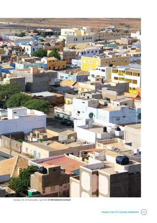 FINANCE FOR CITY LEADERS HANDBOOK 15
Espargos City, Sal municipality, Cape Verde © UN-Habitat/A.Grimard
 