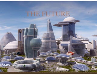 THE FUTURE
 