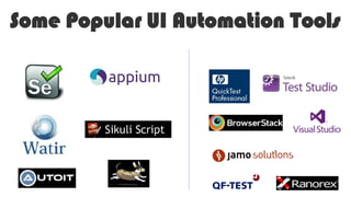 Some Popular UI Automation Tools
 
