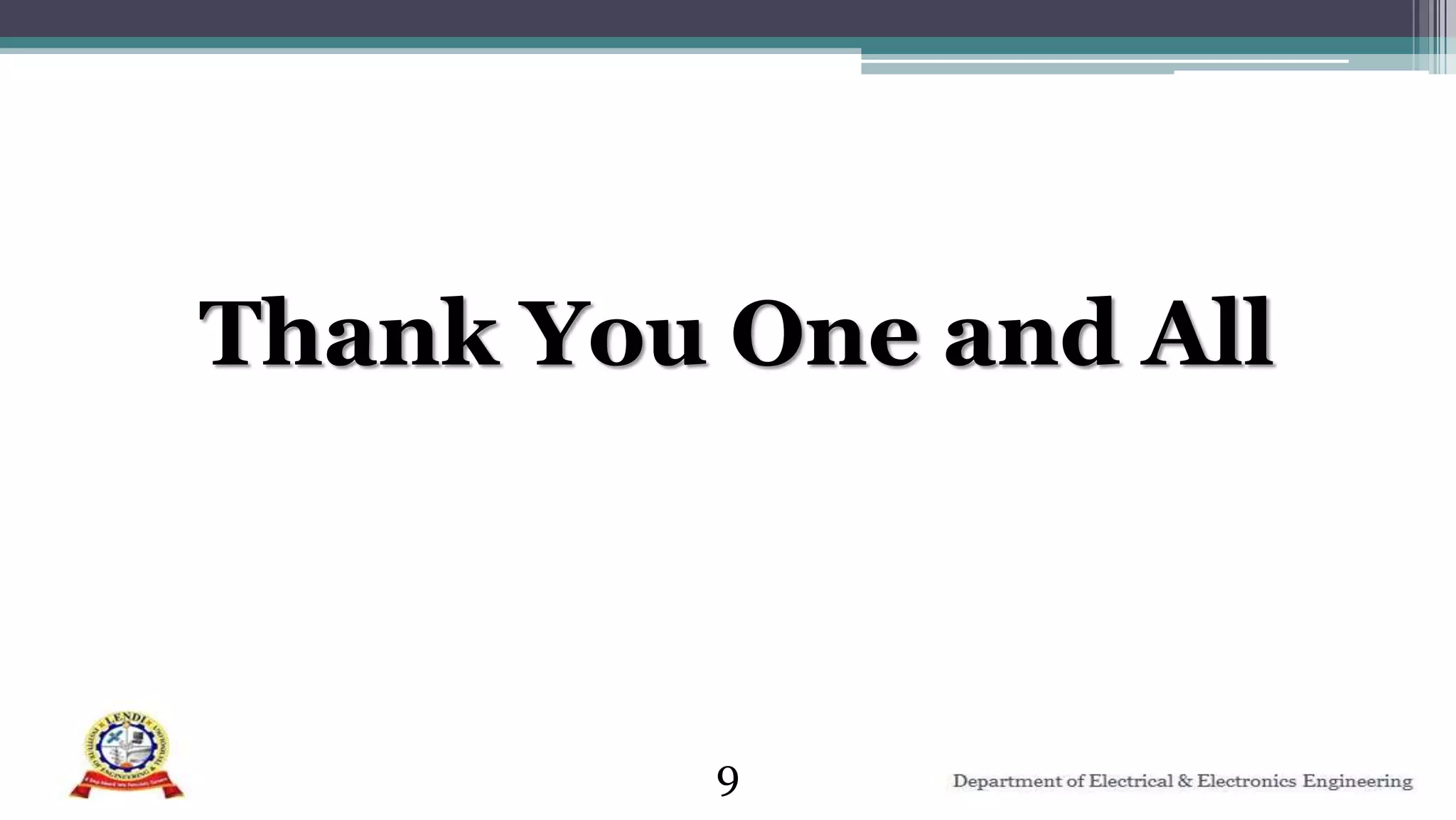 Thank You One and All
9
 