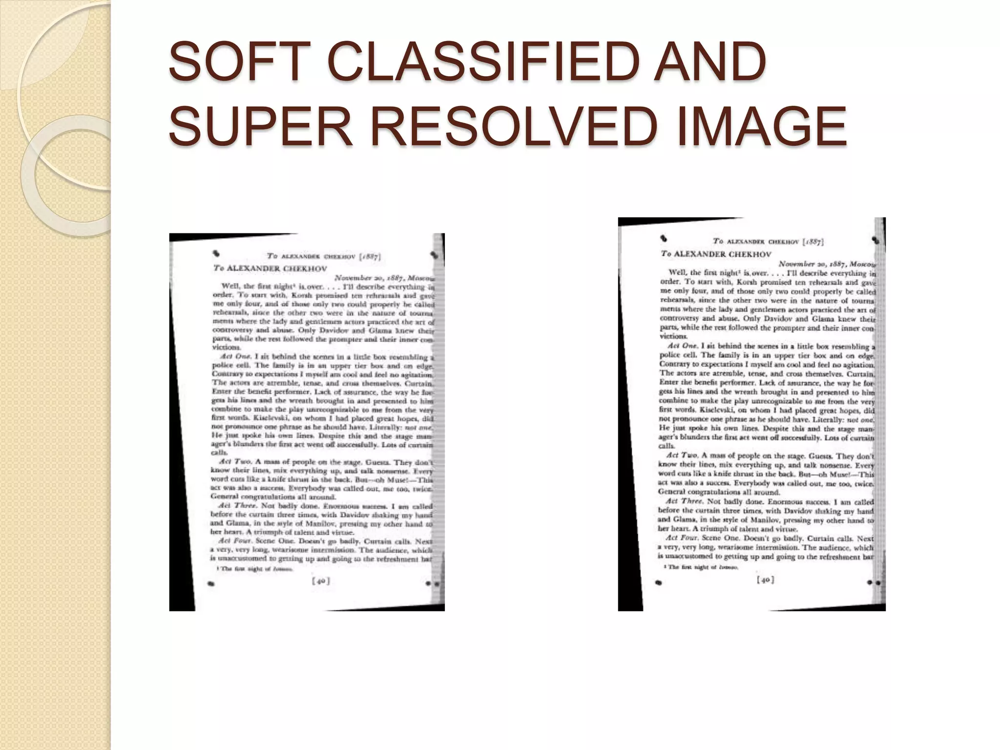 SOFT CLASSIFIED AND
SUPER RESOLVED IMAGE
 
