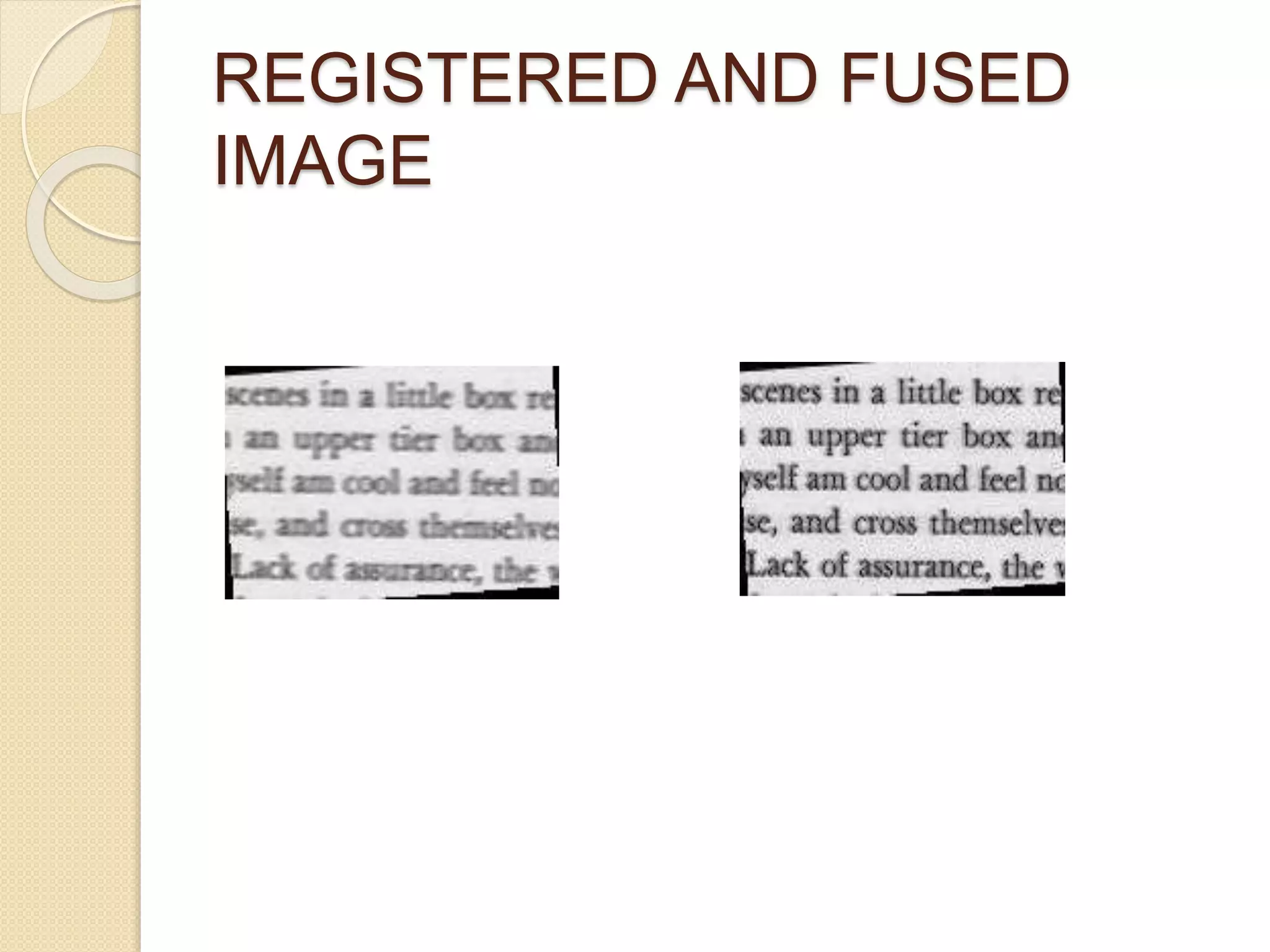 REGISTERED AND FUSED
IMAGE
 