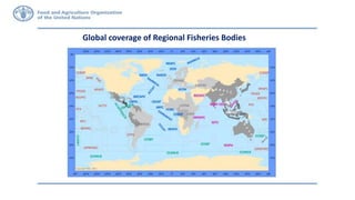 Global coverage of Regional Fisheries Bodies
 
