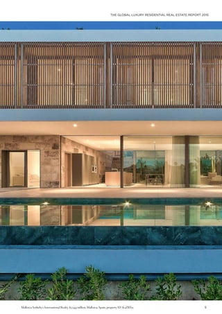 THE GLOBAL LUXURY RESIDENTIAL REAL ESTATE REPORT 2015
5Mallorca Sotheby’s International Realty, $3.544 million, Mallorca, Spain, property ID: K2ZBX9
 
