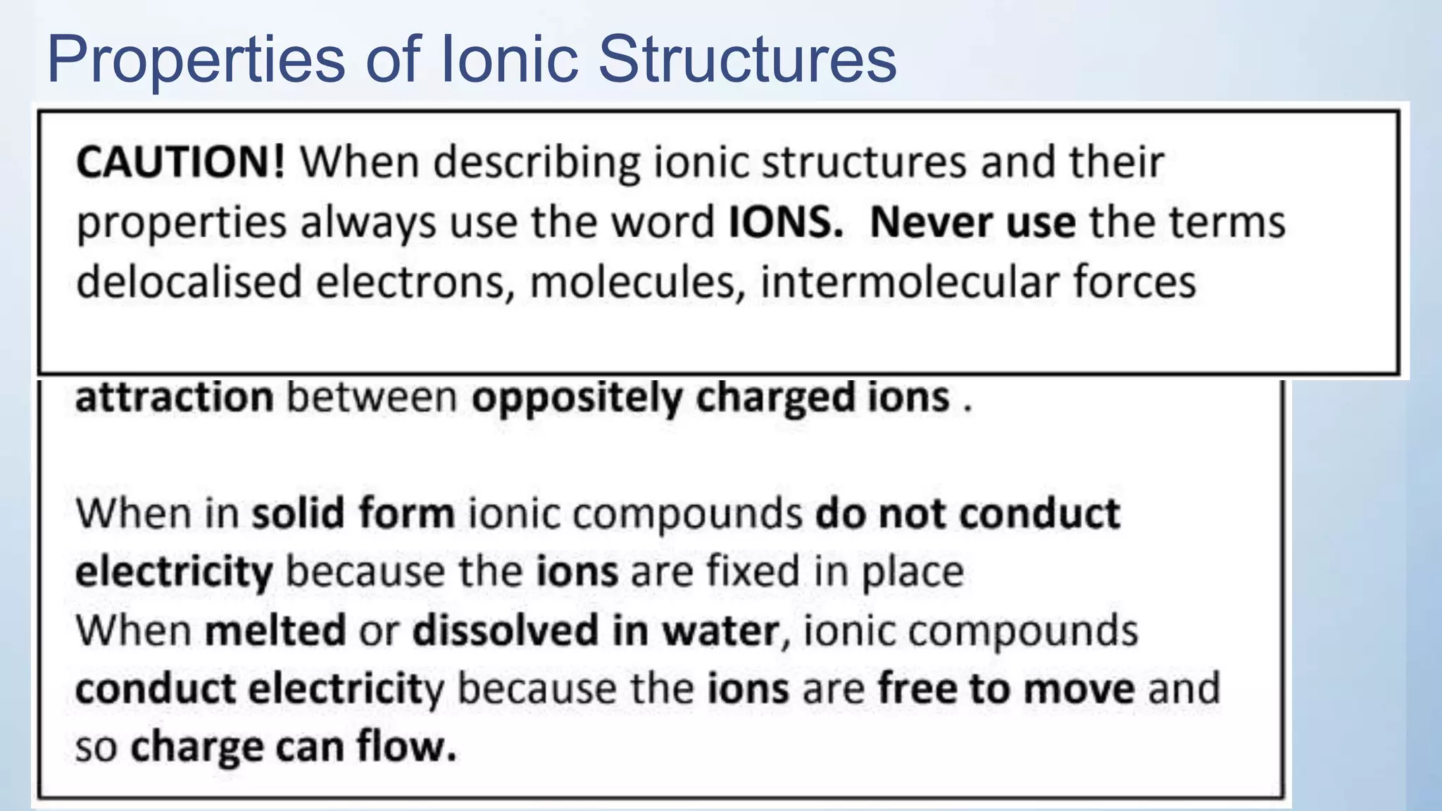 Properties of Ionic Structures