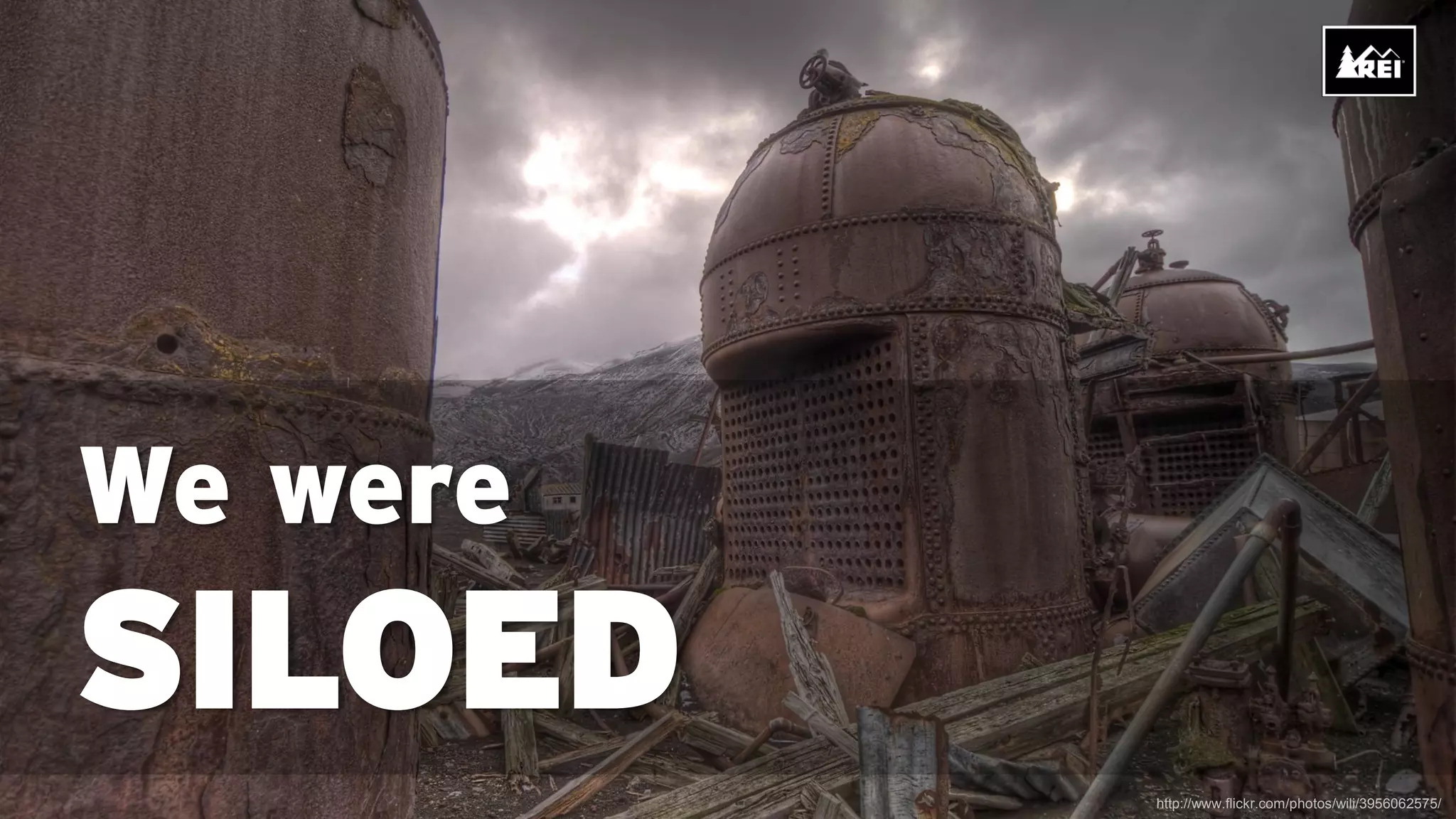 We were
SILOED
          http://www.flickr.com/photos/wili/3956062575/
 