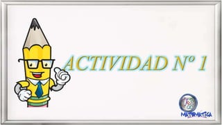 ACTIVIDAD Nº 1