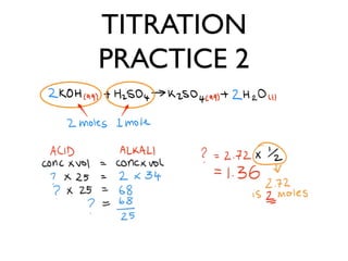 TITRATION
PRACTICE 2
 