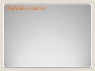 C# 4.0 - Whats New