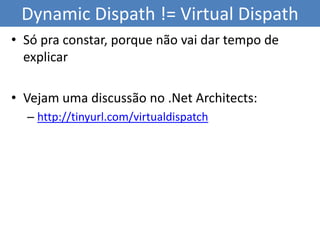 VB (criando o método):PublicClass ElevadorPublicSub Subir( _OptionalByVal andares AsInteger = 1, _OptionalByVal velocidade AsInteger = 1)EndSubEndClass