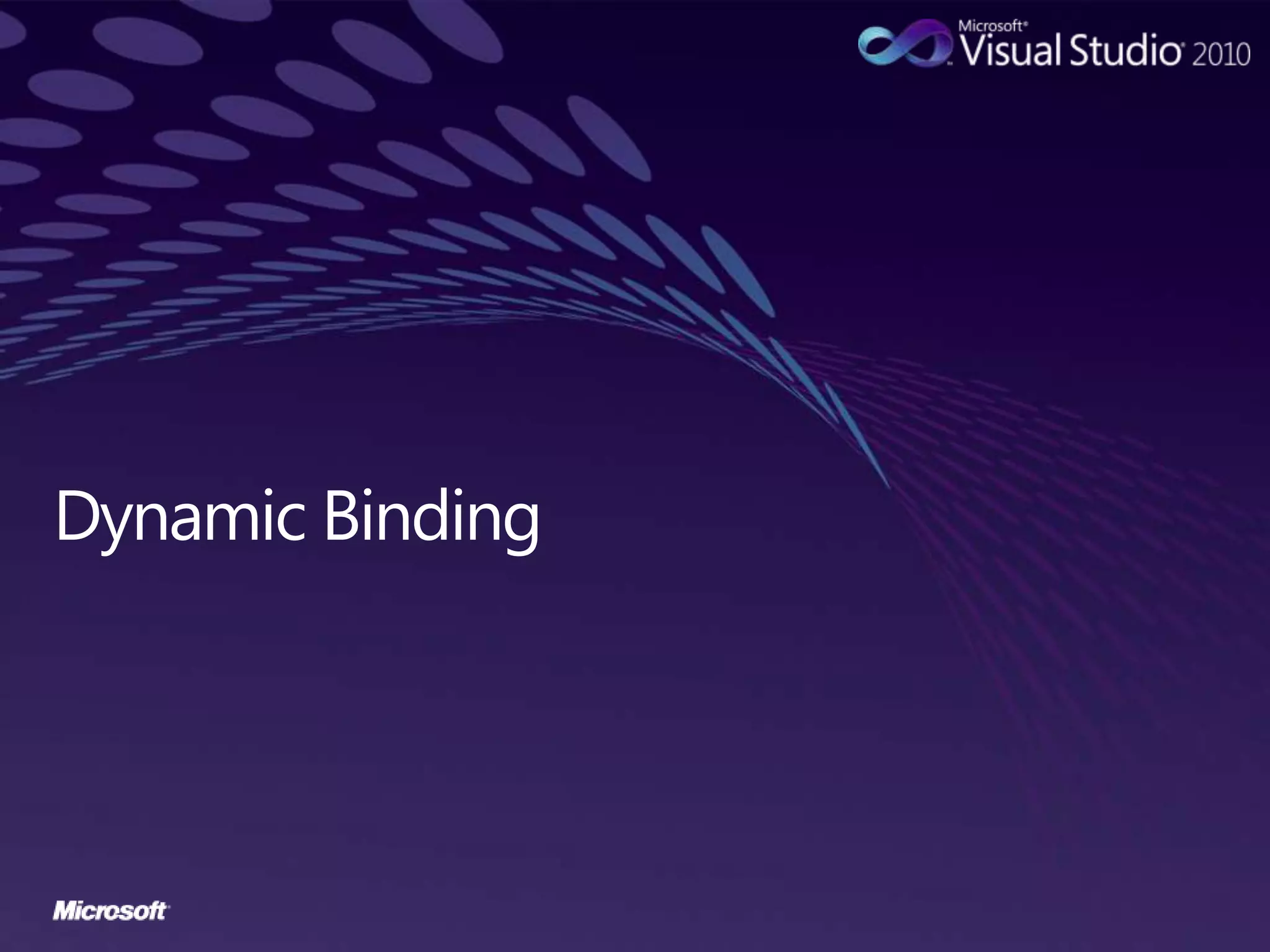 Dynamic Binding