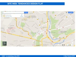 © Alex Panican 2014C4021 - Le marketing et les NTIC
SITE WEB: TENDANCES DESIGN FLAT
 