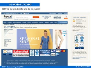 © Alex Panican 2014C4021 - Le marketing et les NTIC
Offrez des indicateurs de sécurité
Le Panier d’achat
LE PANIER D’ACHAT
 