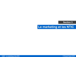 © Vincent Huwer 2016C4021 - Le marketing et les NTIC
La marque: polarisation
 