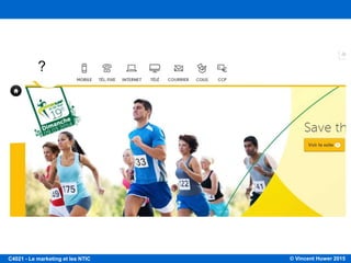 © Vincent Huwer 2016C4021 - Le marketing et les NTIC
?
 