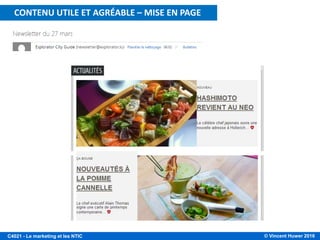 © Vincent Huwer 2016C4021 - Le marketing et les NTIC
CONTENU UTILE ET AGREABLE: mise en pageCONTENU UTILE ET AGRÉABLE – MISE EN PAGE
 
