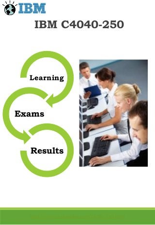 IBM C4040-250
Learning
Exams
Results
http://www.testinsides.com/C4040-250.html
 