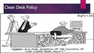 Clean Desk Policy
 