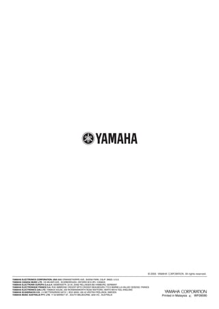 YAMAHA ELECTRONICS CORPORATION, USA 6660 ORANGETHORPE AVE., BUENA PARK, CALIF. 90620, U.S.A.
YAMAHA CANADA MUSIC LTD. 135 MILNER AVE., SCARBOROUGH, ONTARIO M1S 3R1, CANADA
YAMAHA ELECTRONIK EUROPA G.m.b.H. SIEMENSSTR. 22-34, 25462 RELLINGEN BEI HAMBURG, GERMANY
YAMAHA ELECTRONIQUE FRANCE S.A. RUE AMBROISE CROIZAT BP70 CROISSY-BEAUBOURG 77312 MARNE-LA-VALLEE CEDEX02, FRANCE
YAMAHA ELECTRONICS (UK) LTD. YAMAHA HOUSE, 200 RICKMANSWORTH ROAD WATFORD, HERTS WD18 7GQ, ENGLAND
YAMAHA SCANDINAVIA A.B. J A WETTERGRENS GATA 1, BOX 30053, 400 43 VÄSTRA FRÖLUNDA, SWEDEN
YAMAHA MUSIC AUSTRALIA PTY, LTD. 17-33 MARKET ST., SOUTH MELBOURNE, 3205 VIC., AUSTRALIA
© 2005 All rights reserved.
RX-V4600
Printed in Malaysia WF09590
RX-V4600
AV Receiver
OWNER’S MANUAL
U
RX-V4600_U-cv.fm Page 1 Wednesday, March 16, 2005 10:08 AM
 