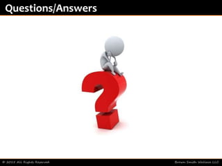 © 2015 All Rights Reserved Brown Smith Wallace LLC
Questions/Answers
 