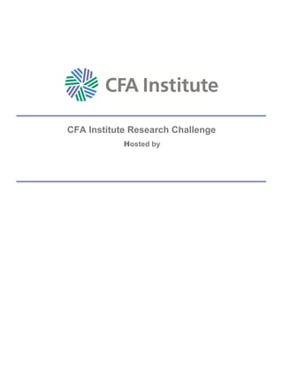Hosted by
CFA Institute Research Challenge
Local Challenge - CFA Society of Orange County
California State University, Long Beach
 