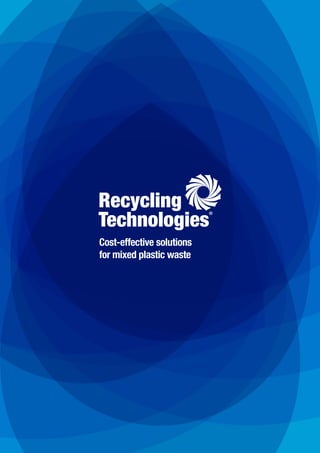 Cost-effective solutions
for mixed plastic waste
 