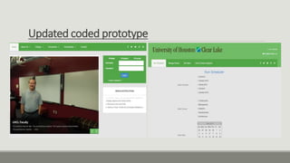 Updated coded prototype
 