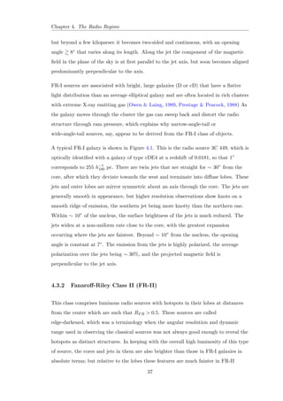 ned lobes with prominent hot 
spots. 
Figure 1.4: The total intensity distribution of 3C 338, a FR I classi 