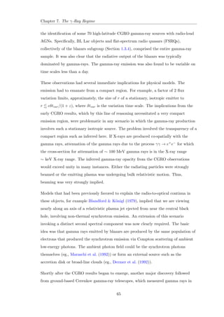 eld lines (!B = eB=
mec) and the mean interval 
between pulses (2=!B). The calculation of the pulse width is obtained by considering 
the relativistic time transformation between the electron frame and the observer frame. 
This involves an additional factor of 
2. Thus, the pulse width is proportional to 
3 
or, expressed with the Larmor angular frequency, !L = eB=mec (which diers from !B 
by a factor of 
), to 
2. Fourier transforming these expressions gives the mean 
emitted spectrum of a single electron, P
, which peaks at a frequency near 
2!L. 
2.2.2 Synchrotron Emission by a Power Law Distribution of Electrons 
Assuming now a collection of electrons with an energy distribution n(
)d
 that gives 
the number of electrons per unit volume with 
 in the range 
  (
 + d
), the emission 
coecient due to the electrons is obtained by summing P
(
) over all energies: 
j = 1 
4 
1 R 
1 
P(
)n(
)d
: 
There is no general analytical solution to this expression since n(
) can take various 
dierent forms. However, there are several cases of interest where n(
) can be 
presented as a power law in energy: 
n(
)d
 = n0
pd
: 
The additional assumption that all the radiation peaks around a characteristic 
frequency, 
2L, where L is the Larmor frequency, gives the following solution for j: 
14 
 