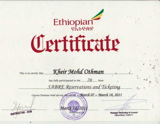 ..,
AEthiopian
·!
J, •'
,..
~h+~R9
This is to certify that ~lieir :kfo/U[Otliman.· f ...
·'
has fully participated in the ZQ hour
.,£Jl(]31(~ (]?gservations ancfrrickfting
l
- '
~~
 