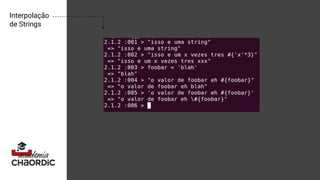 Interpolação
de Strings
 
