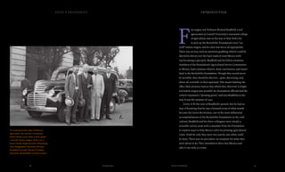 F
ire-engine red. Professor Richard Bradfield, a soil
agronomist at Cornell University’s renowned college
of agriculture, was on his way to New York City
to pick up the Rockefeller Foundation’s new “car-
ryall” station wagon, and its color was not at all appropriate.
There was no way such an attention-grabbing vehicle could be
discreetly driven over the back roads of rural Mexico with-
out becoming a spectacle. Bradfield and his fellow scientists,
members of the Foundation’s Agricultural Survey Commission
to Mexico, had a mission: observe, draw conclusions, and report
back to the Rockefeller Foundation. Though they would never
be invisible, they should be discreet—quiet, discerning, and,
above all, scientific in their appraisal. This meant limiting the
effect their presence had on that which they observed. A bright
red station wagon just wouldn’t do. Foundation officials had the
vehicle repainted a “pleasing green,” and sent Bradfield on his
way. It was the summer of 1941.
Green. It fit the tone of Bradfield’s pursuit, but he had no
way of knowing that he was a forward scout of what would
become the Green Revolution, one of the most influential
accomplishments of the Rockefeller Foundation in the 20th
century. Bradfield and his three colleagues were simply a
scientific survey team with a mandate from the Foundation
to explore ways to help Mexico solve its pressing agricultural
crisis. Truth be told, they were not exactly sure what could
be done. There was no precedent, no template for what they
were about to do. They intended to drive into Mexico and
take it one mile at a time.
introduction
19Food & Prosperity18 Introduction
To understand the state of Mexican
agriculture, the Survey Commission
drove nearly 5,000 miles in their green
"carryall" station wagon: (from l to r)
Elvin Charles Stakman (Univ. Minnesota),
Paul Mangelsdorf (Harvard), Richard
Bradfield (Cornell), Richard Schultes
(Harvard). (Rockefeller Archive Center.)
 