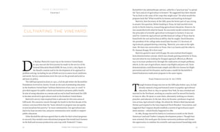 Chapter One: Cultivating the Vineyard 3332 Food & Prosperity
Rockefeller’s key philanthropic advisor, called for a “practical way” to spread
the “facts and art of agriculture to farmers.” He suggested that there should
“be no limit to the value of the crops they might raise.” Yet what would this
program look like? What would be its lessons and teaching technique?
Buttrick, then Secretary of the GEB, spent the better part of 1905 trying
to answer this question. Before heading to Texas, he had traveled exten-
sively in North America, researching agricultural education. However, he
was unsatisfied with what he found. No successful model existed to teach
the principles of scientific agriculture techniques to farmers. It was not
until he visited the Agricultural and Mechanical College of Texas that he
found both the zeal and technical ability that he sought. David Houston,
the president of the college (who would later become U.S. Secretary of
Agriculture), quipped during a meeting, “Buttrick, you came at the right
time. We have two universities in Texas. One is at Austin and the other is
Dr. Seaman Knapp. He is here now.”
Buttrick agreed to meet with Knapp. He soon realized that Knapp’s
farm demonstration concept, which was already gaining attention in Texas,
was just what he was looking for. Knapp’s approach offered an efficient
way to increase productivity through the eradication of simple problems,
which, in the case of agriculture, meant crop blights and poor soil. Farm
demonstrations could disseminate simple and effective lessons for blight
prevention and soil fertilization, and became a model for Rockefeller’s
famed hookworm eradication program in the same region.
Farm Demonstration & the USDA
T
hough Seaman Knapp was not on the GEB radar before 1905, he had
already enjoyed a long and honored career in popular agricultural
education. Born in 1833 in upstate New York, he was schooled and
married in the Northeast, working as a teacher until he moved his family
to Iowa in 1863. He spent 20 years there, alternately working as a farmer,
preacher, and educator. In the late 1870s, he became a professor of agricul-
ture at Iowa Agricultural College. He edited the Western Stock Journal and
Farmer, participated in the Iowa Improved Stock Breeders’ Association, and
suggested that Congress should establish a system of agricultural experi-
ment stations—which finally happened in 1887.
In 1885, Knapp moved his family to Louisiana to work on the North
American Land and Timber Company development project. Though busi-
ness-oriented, this work gave the former university professor and farmer
the opportunity to combine his scientific and experiential knowledge with
D
r. Wallace Buttrick’s train trip to the western United States
in 1905 was not the first journey he made in the service of the
General Education Board (GEB). He was, in fact, a key figure in
the Board’s creation and in the development of its approach to
problem solving, including its use of field surveys to assess local conditions
and needs. Survey commissions were the eyes on the ground and acted as
advisors on policy.
The GEB had opened its doors in 1902, a full decade before the Rockefeller
Foundation received its charter. It took on the task of promoting education
in the Southern United States “without distinction of sex, race, or creed.” It
provided support for public schools and worked to promote public health.
Its aim of using education as a means and an end in itself motivated the GEB
to become involved in agricultural work in the Southern United States.
Buttrick’s survey trips inspired him to advocate for this new arena of
GEB work. His extensive travels through the South in the first decade of the
century convinced him that the “main obstacle to progress was not apathy
or provincialism but poverty.” In rural communities, low agricultural pro-
ductivity kept incomes low, and poor communities were unable to support
public education.
Other Rockefeller advisors agreed that in order for their school programs
to succeed, they needed a new educational program that would teach farmers
in the field and increase productivity and crop yield. Frederick T. Gates,
cultivating the vineyard
food & prosperity
Chapter I
 