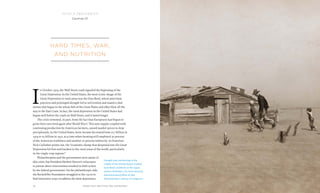 Chapter Four: Hard Times, War, and Nutrition 7776 Food & Prosperity
food & prosperity
Chapter IV
hard times, war,
and nutrition
I
n October 1929, the Wall Street crash signaled the beginning of the
Great Depression. In the United States, the most iconic image of the
Great Depression in rural areas was the Dust Bowl, where poor farm
practices and prolonged drought led to soil erosion and massive dust
storms that began in the wheat belt of the Great Plains and often blew all the
way to the East Coast. In fact, the rural depression in the United States had
begun well before the crash on Wall Street, and it lasted longer.
The crisis stemmed, in part, from the fact that Europeans had begun to
grow their own food again after World War I. This new supply, coupled with
continuing production by American farmers, caused market prices to drop
precipitously. In the United States, farm income decreased from $17 billion in
1919 to $5 billion in 1932, at a time when farming still employed 30 percent
of the American workforce and another 20 percent indirectly. As historian
Nick Cullather points out, the “economic slump that deepened into the Great
Depression hit first and hardest in the rural areas of the world, particularly
in the single-crop regions.”
Philanthropists and the government were aware of
this crisis, but President Herbert Hoover’s reluctance
to pursue direct intervention resulted in little action
by the federal government. On the philanthropic side,
the Rockefeller Foundation struggled in the 1920s to
find innovative ways to address the farm depression.
Drought and overfarming in the
middle of the United States created
Dust Bowl conditions in the 1930s.
(Arthur Rothstein. U.S. Farm Security
Administration/Office of War
Administration. Library of Congress.)
 