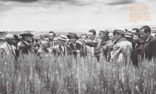 Food & ProsperityChapter Six: Exporting Success
By the mid-1950s the Rockefeller
Foundation operated its in-country
programs as part of a larger, regional
Latin American unit. Research and
staff were shared across established
programs and different locations. Under
this system, Foundation scientists visited
the Grigo Izafulto Experiment Station in
Quito, Ecuador, in April 1961. (Rockefeller
Archive Center.)
135134
 