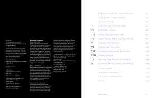 Preface from Dr. Judith Rodin	 12
	Foreword – Kofi Annan	 14
	Introduction	 18
1	 Cultivating the Vineyard 	 32
11	 Germinal Ideas	 48
111	 Rural Reconstruction	 60
1v	 Hard Times, War, and Nutrition	 76
v	 Turning to Mexico	 98
v1	 Exporting Success 	 126
v11	 Internationalizing Research	 146
v111	 Taking Stock	 172
1x	 Beyond the Political Debate	 184
x	 A Green Revolution for Africa	 206
	Conclusion	 224
	Acknowledgments	 232
	 List of Illustrations	 234
	Index	 240
© 2013 by
The Rockefeller Foundation
Foreword copyright Kofi Annan, 2013
All rights reserved.
Cover: Top: Transplanting rice at the
International Rice Research Institute
(Rockefeller Archive Center.) Bottom:
Photo by Kathrin Ziegler. Getty Images.
Book design by Pentagram.
Food & Prosperity:
Balancing Technology and Community
in Agriculture
Printed in Canada.
Published by
The Rockefeller Foundation
New York
United States of America
In association with Vantage Point
Historical Services, Inc.
South Dakota
United States of America
ISBN-13: 978-0-9796389-4-7
ISBN-10: 0-9796389-4-1
Rockefeller Foundation
Centennial Series
Books published in the Rockefeller
Foundation Centennial Series provide
case studies for people around the
world who are working “to promote the
well-being of humankind.” Three books
highlight lessons learned in the fields
of agriculture, health, and philanthropy.
Three others explore the Foundation’s
work in Africa, Thailand, and the United
States. For more information about
the Rockefeller Foundation Centennial
initiatives, visit http://www.centennial.
rockefellerfoundation.org.
Notes & Permissions
The Foundation has taken all reasonable
steps to ensure the accuracy of the
information provided in the book; any
errors or omissions are inadvertent. This
book is published without footnotes or
endnotes. A manuscript version with
citations and references for all sources
used is available at www.centennial.
rockefellerfoundation.org.
Captions in this book provide
information on the creator and the
repository from which the images in this
book were obtained. The Foundation
has made its best efforts to determine
the creator and copyright holder of all
images used in this publication. Images
held by the Rockefeller Archive Center
have been deemed to be owned by
the Rockefeller Foundation unless we
were able to determine otherwise.
Specific permission has been granted
by the copyright holder to use the
following works:
Jonas Bendiksen: 4-5, 8-9, 17, 57, 74-75,
95, 96-97, 123, 170-171, 203, 204-205,
212, 218, 221, 222-223.
Ken Spain: 89
Mississippi Department of Education: 92
Ted Spiegel: 167
Antony Njuguna: 169
Thomas L. Williams: 180
Marion Kaplan: 182-183
Ashwin Gatha: 189
Wendy Stone: 198-199
11Food & Prosperity
 