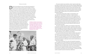 143142 Food & ProsperityChapter Six: Exporting Success
Voices of Caution
D
espite the astounding successes of the agricultural programs in
Latin America and Asia, cautionary voices emerged. As early as
1953, the trustees called on George Harrar to slow down, consider
ecological consequences, examine alternative approaches, and be mindful of
local culture in the rush to increase production. In 1957 the trustees formed
a special committee to review the Foundation’s program. Henry Allen Moe,
president of the Simon Guggenheim Foundation and a Rockefeller trustee,
chaired the committee. Moe visited the agricultural programs in Mexico,
Guatemala, Colombia, and Chile. He talked to national and local leaders as
well as Foundation field staff. He praised the “productive, smoothly-working
teams of scientists, technicians and students” in each country and the
“superb” leadership provided by Harrar and other program directors. But
Moe also expressed concern that the staff focused too
much on technological fixes related to insecticides,
fungicides, soil management, and plant breeding. He
believed that the emphasis on technology undermined
morale and would eventually diminish the quality of
the Foundation’s field staff. To sustain the program’s
gains and retain good staff, Moe suggested that more
attention be paid to basic research.
The trustee committee also noted that a “slower” approach might reduce
the number of mistakes, and that critics of the Mexican program suggested that
the Foundation and its partners pursued intensive corn production to the point
of exhausting soil fertility. Basic research on tropical soils would take longer
than developing hybrid seeds, but addressing the criticisms made it necessary.
Similarly, the board called for more research regarding the nutritional quality
of the new higher-yielding varieties of corn and beans developed by the
Foundation’s programs.
A humanist by training, Moe included a recommendation in the
1957 report that “RF agronomists should have ecologists, botanists,
ethnobotanists, anthropologists, and the like to work alongside them for
depth of understanding.” Moe expressed concern, for example, that in Vera
Cruz the Mexican Agricultural Program had bulldozed burial mounds rich
with artifacts, to flatten large fields for cultivation. He suggested a program
of visiting scholars to work with field staff in Latin America to promote
“more understanding in depth, some widening of philosophy, some cross-
fertilization between the practical and the impractical which warms the
heart and inspires the head.”
The trustee committee also called for closer integration of agricultural
developments and public health. For children, especially, the trustees noted
that the advantages of increased food supply could be completely undermined
in places that lacked basic sanitation and public health facilities. “It would not
take much money,” the trustees suggested, “to plan ahead so that food supply
and public health may come out with successes in balance.”
The tone and content of the trustees’ report was similar to the approach
advocated by Governor Salvador Sánchez Colín in the State of Mexico in
1951. The Foundation had supported Sánchez Colín’s “human ecology”
approach for six years, investing $100,000, but the results of his experiment
were never reported by the Foundation. In 1960, the integrated approach to
community development couldn’t gain traction with the scientists who ran
the agriculture program.
It’s not hard to understand. The results of the Rockefeller Foundation’s
focus on applied science and technology were spectacular. The harvests were
large. Millions of lives had been saved. Nations that had suffered the threat of
widespread famine were suddenly able to feed their citizens and trade surplus
production on the international market. In this context, the Foundation
focused instead on reaping even further benefits for humanity by increasing
its investments in agricultural science and technology—especially if the effort
could be expanded to promote international collaboration.
Rockefeller Foundation scientist Ulysses J.
Grant (left) inspecting a farmer's field near
Karimnagar, Andhra Prardesh, with Mr. M.S.
Pawar (right) in 1957. After a rocky start,
Grant and his colleague, Ralph Cummings,
would help lead the Foundation’s Indian
agriculture program to significant success.
(Rockefeller Archive Center.)
 