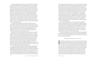 159158 Food & ProsperityChapter Seven: Internationalizing Research
Indeed, CIMMYT picked up where other agencies left off. The Office of
Special Studies (OSS) had been the centerpiece of the in-country Mexico
program started in 1943. As the Rockefeller Foundation decreased fund-
ing for OSS, which moved completely under the auspices of the Mexican
government, the Foundation increased funding to the non-governmental
CIMMYT. This represented a successful shift in policy, ensuring that the
Foundation continued to promote research and educational capacity in
Mexico while allowing the government to bear full responsibility for
popular education and extension services. CIMMYT also furthered the
Foundation’s general policy goals by making the research that took place
in Mexico more connected and relevant to the international agricultural
science world. By training scientists from other countries at the maize
and wheat center, and working with local plant varieties from around the
world, the center furthered educational capacity and scientific knowledge
for other developing countries.
The results of international cooperation were dramatic and swift.
“A corn breeder in Nigeria who needs a genetic strain resistant to certain
kinds of pests or diseases, a geneticist in India in need of a drought-resistant
strain, or an Egyptian scientist looking for lines giving high yields under
irrigation, can find these in Latin American germ plasm banks,” the
Foundation reported in 1965. In that year, seed shipments from Mexico
alone went to 39 countries and 19 states in the U.S.
Despite the creation of two important international research institutes—
and despite their record of success with rice, wheat, and corn—scientists
could not outrun the specter of famine. Human populations were growing
too fast. By 1965 India had suffered through several years of severe drought.
Famine seemed imminent. George Harrar reported, “In 1965 the world as
a whole had less to eat than the year before. World food production grew
by one percent while the number of people increased by two percent. It
is already too late for even the most vigorous programs to increase food
production and lower birth rates to offset the food deficits that loom for 1970,
and only far greater efforts than those presently under way in either area can
affect the 1980 gap between numbers and nutrition.”
In 1963, at the request of the Indian government, Harrar had dispatched
Norman Borlaug from Mexico (where he had successfully developed high-
yielding dwarf wheat) to India, in a desperate attempt to fight back against the
impending famine. Borlaug had been frustrated at every turn by suspicious
farmers and government bureaucracy. But the drought had grown so severe
by 1965 that the Indian government relented and allowed Borlaug’s project
to proceed. In 1966, India imported 18,000 tons of seed wheat from Mexican
farmers, the largest purchase in history at the time, and a half-ton of “miracle
rice” from IRRI. By 1967 Indian farmers had turned that half-ton into enough
seed to plant 250,000 acres of rice; and Borlaug’s dwarf wheat, planted in
irrigation fields, produced double and quadruple the harvest that traditional
strains had produced. India backed away from the precipice. Farmers wanted
more seed, and once the Indian government made the decision to import it,
the dissemination moved rapidly. Farmers already grew the wheat variet-
ies in Mexico and the rice varieties in the Philippines, so large quantities
could be purchased, treated as seed, and shipped to India. The Rockefeller
Foundation had already helped to establish the National Seeds Corporation
in India to facilitate the dissemination of new corn varieties, and it had the
capacity and know-how to do the same for wheat and rice. And because
these were true-breeding varieties, farmers themselves saved and traded seed
varieties for further planting.
In 1967 Turkey purchased 22,000 tons of wheat seed from CIMMYT.
Pakistan imported seed from Mexico. Yields doubled and tripled from previ-
ous averages. Kenya’s national corn production program moved from deficit
to surplus with the help of high-yield varieties from CIMMYT. Also in 1967
the Philippines achieved self-sufficiency in rice for the first time in many
decades, and Pakistan followed close behind. “The hoped-for catalytic and
multiplier effects of early Foundation contributions are now occurring in
many nations in many ways,” Harrar reported in 1968.
The turnaround had been so swift and so widespread that Borlaug became
an international scientific celebrity, known as “the man who saved a billion
lives.” In 1970 he won the Nobel Peace Prize for his contribution of high-yield
wheat to the war against famine.
Responding to Green Revolution Issues
I
t was hard to second-guess success. The threat of a population explosion
and famine had forced the Foundation to narrow the scope of its agricul-
tural work, to focus intensely on increasing yield and production rather
than sustainability or environmental degradation. There had been winners
and losers, however. Some farmers made more profits and expanded. Some
found themselves excluded from the new agricultural economy. The global
food system became even more dependent on a perilously small number
of commodity crops. Myriad traditional crops that added nutrition and
diversity to the diet had been left behind, or not increased at fast enough
rates to keep pace with growing populations. But the infrastructure of
international research and cooperation that the Rockefeller Foundation
 