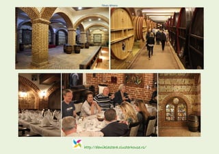 http://daniklastera.clusterhouse.rs/
Tikves Winery
 